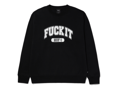 Fuck It Crewneck Sweatshirt For Cheap